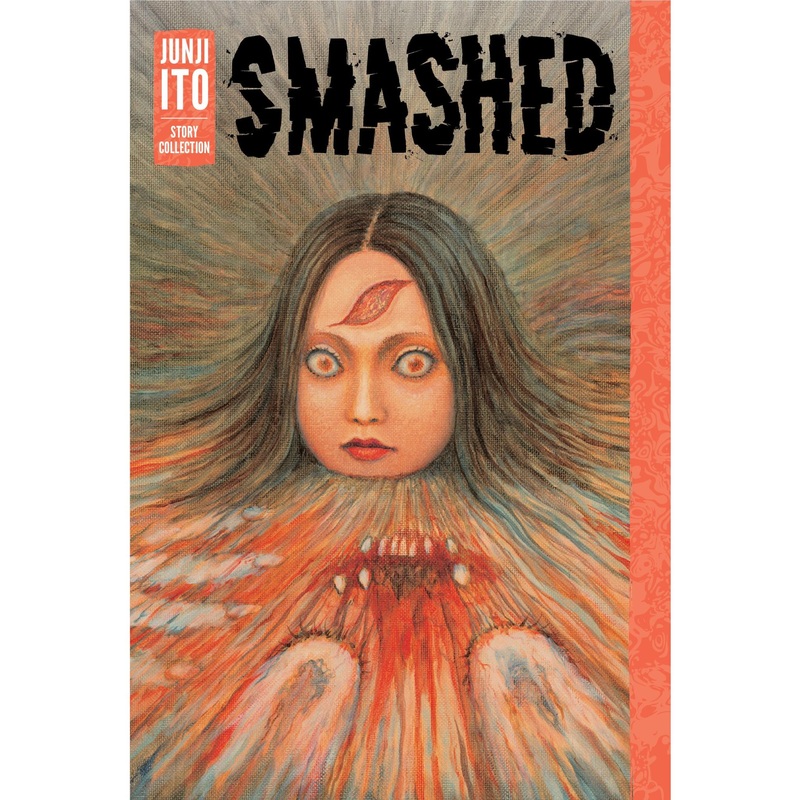 Junji Ito – Smashed: Junji Ito Story Collection