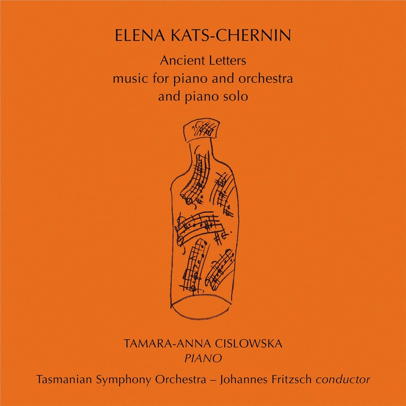 Elena Kats-Chernin: Ancient Letters