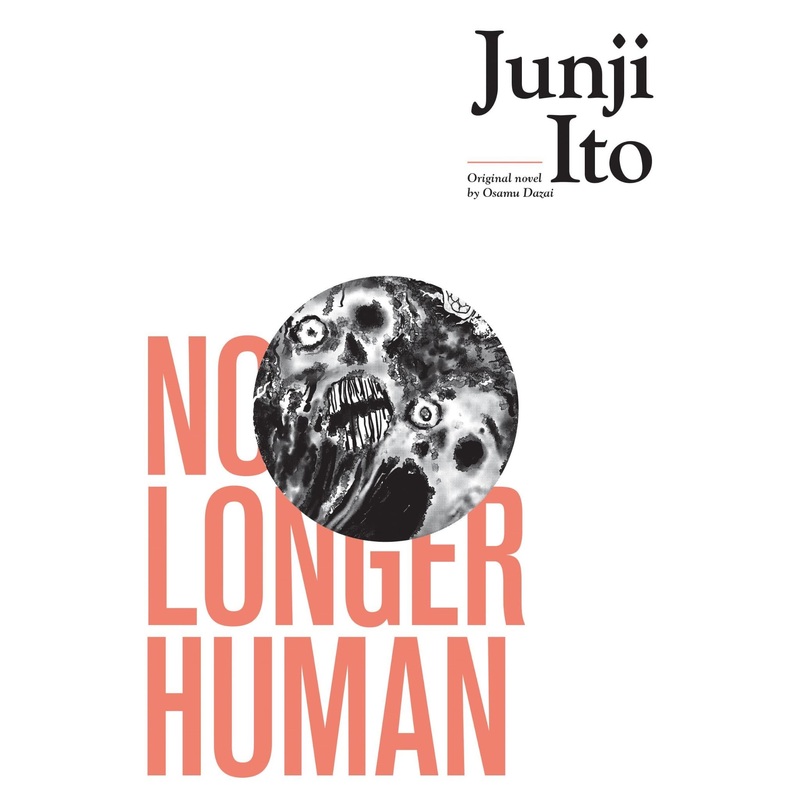 Junji Ito – No Longer Human
